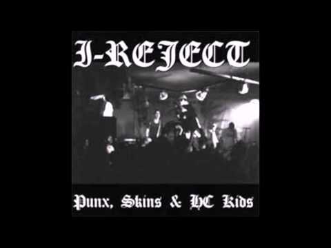 I-Reject - Punx, Skins & HC Kids (Full Album)