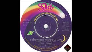 Shalamar  -  Somewhere There's A Love
