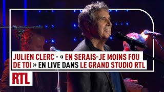 En Serais-je Moins Fou De Toi Lyrics English Translation
