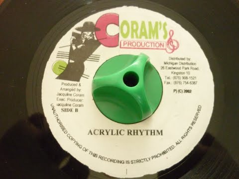 ACRYLIC RIDDIM - CORAM'S PRODUCTION