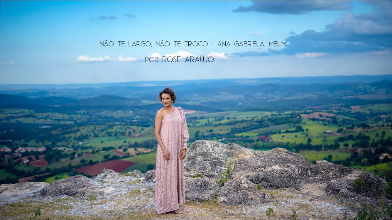 Não te largo Não te troco - interpretação Rose Araújo