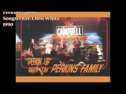 "When It's My Time" - Perkins Family (1990)