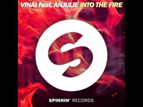 Vinai ft. Anjulie - Into The Fire (Out Now)