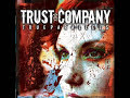 The War Is Over - Trust Company