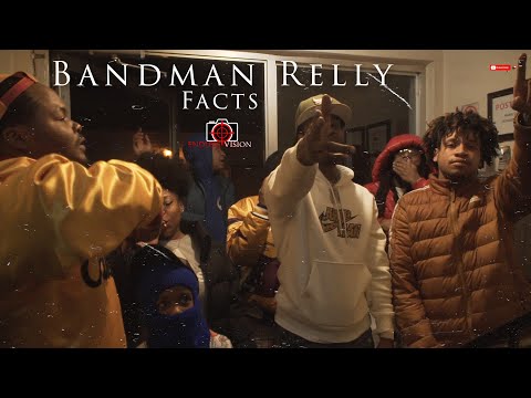 Bandman Relly - Facts | Shot By Cameraman4TheTrenches