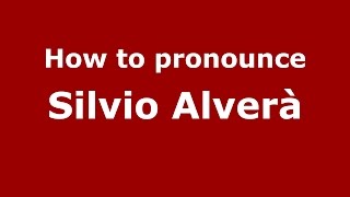 How to pronounce Silvio Alverà