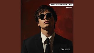 Download lagu Lost Without Your Love mp3