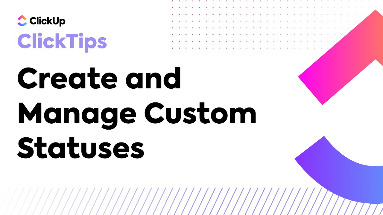 Create and Manage Custom Statuses (ClickTips)