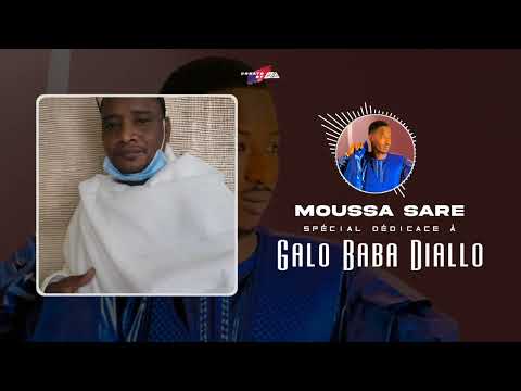 Moussa Sarre Dédicace Galo Baba Diallo Son Officiel