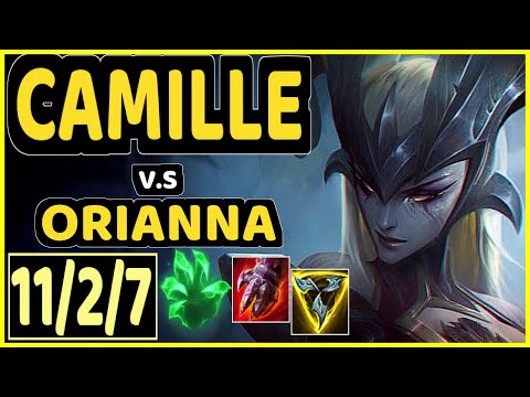CAMILLE vs ORIANNA - 11/2/7 KDA TOP GAMEPLAY - NA Ranked DIAMOND