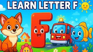 ABC Phonics | Letter F | Educational English videos for Toddlers | Toddler and Kids Learning Video