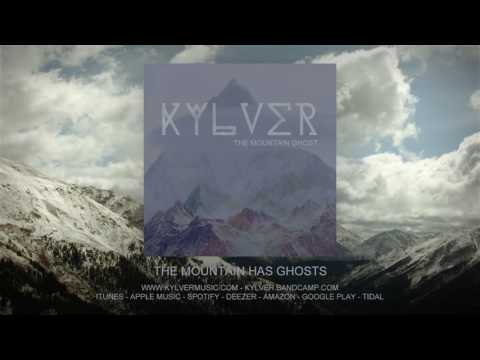 KYLVER - The Mountain Has Ghosts