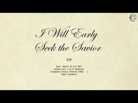 539 I Will Early Seek the Savior || SDA Hymnal || The Hymns Channel