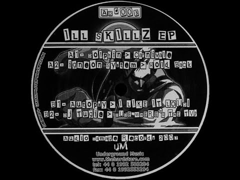 Audio Damage 003 - Dolphin + Igneon System + Autopsy + DJ Tugie : Ill Skillz EP