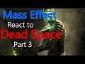 Mass Effect react to Dead Space part 3|Midknight