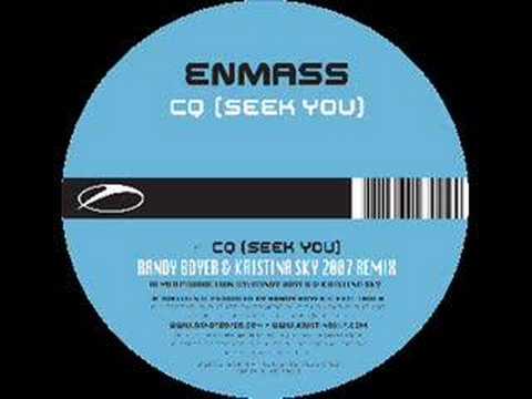 Enmass - CQ (Seek You)
