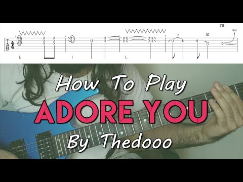 How To Play "Adore You" By Harry Styles - Thedooo's Cover Arrangement (Tutorial With TAB!)