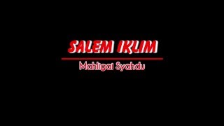 Download lagu S@LEM IKLIM  Mahligay syahdu Lirik mp3
