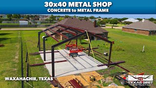 30x40 METAL SHOP | CONCRETE to METAL FRAME in Waxahachie Texas | Texas