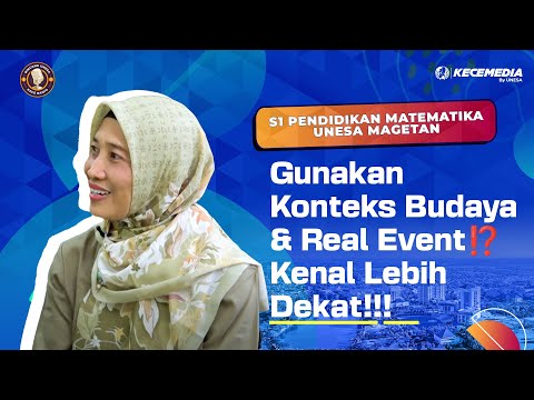Using Cultural Context & Real Events⁉️ Get to Know: S1 Mathematics Education UNESA Magetan