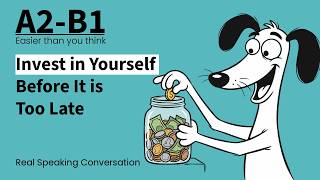 Your Greatest Investment Is YOU | Easy English Podcast Conversation in Daily Life