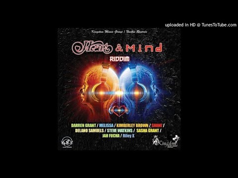 Heart & Mind Riddim Mix (Full June 2019) Feat. Darren Grant Sasha Grant Steve Watkins Jah Fucha