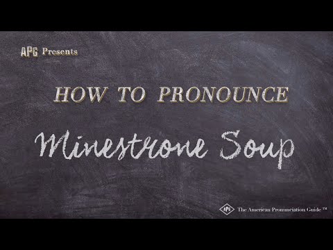 How to Pronounce Minestrone Soup (Real Life Examples!)