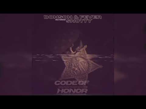 Donson Ft. Snotty - Code Of Honor (Prod. Noizey Fever) (New Audio Visualizer)