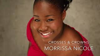 Crosses &amp; Crowns- Morrissa Nicole