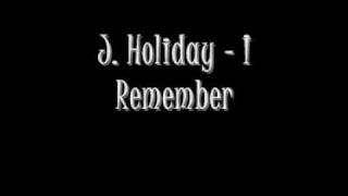 J. Holiday - I Remember (2010)