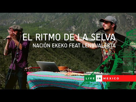 NACION EKEKO feat Lengualerta - "El ritmo de la selva versión"  (Live México)