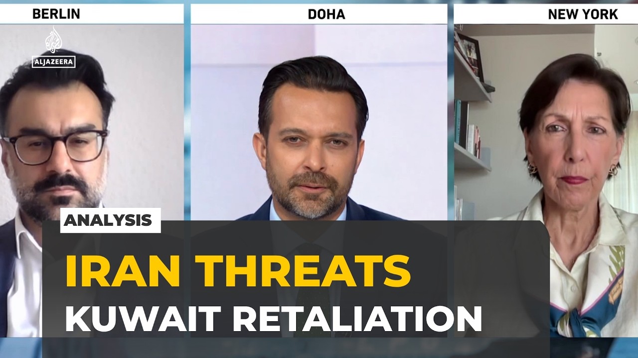 Iran is using Kuwait as ‘an example’ of what it can do in retaliation: Analysis