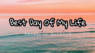 Download lagu American Authors - Best Day Of My Life (Lyrics) mp3