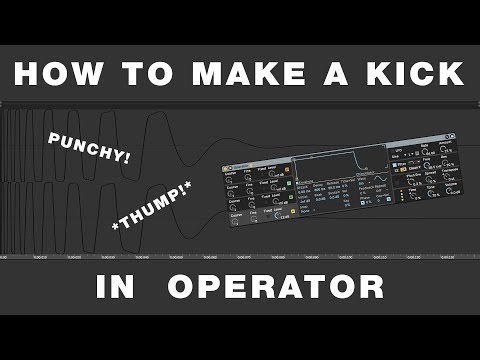 HOW TO MAKE A PUNCHY KICK WITH OPERATOR