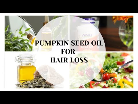 Benefits of Pumpkins Seed Oil for Hair Loss