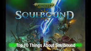 Top 10 Things About Soulbound