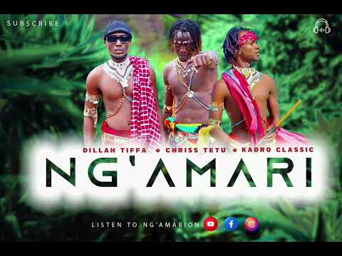 NG'AMARI-Chriss Tetu x Kadro Classic xDillah Tiffah(official MP3)