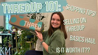 ThredUp 101: tips for shopping on thredup, a basics haul, selling on thredup, and is it worth it!
