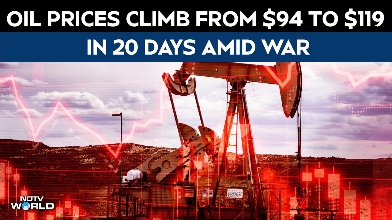 Oil Price Surge Timeline: Prices Climb From $94 To $119 In 20 Days Amid ...