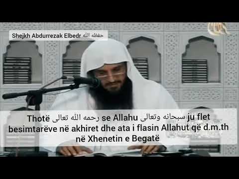 Shejkh Abdurrezak Elbedr: Biseda e Allahut më banorët e Xhennetit në Xhennet