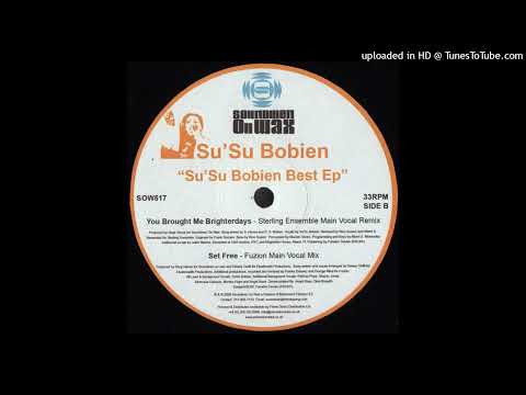 Su'Su Bobien | You Brought Me Brighter Day (Sterling Ensemble Main Vocal Mix)