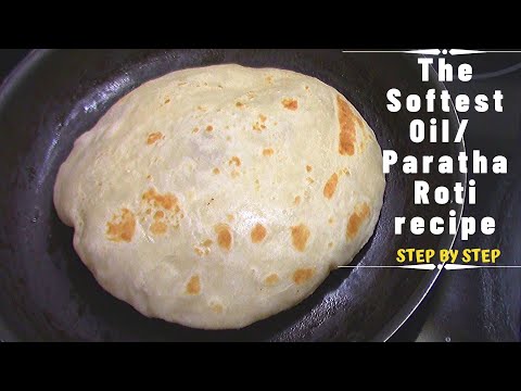 Softest  Oil / Paratha Roti Tutorial, .( STILL THE SOFTEST OIL ROTI RECIPE ON THE INTERNET TO DATE) Video