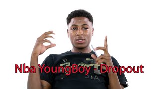 Nba YoungBoy - DropOut