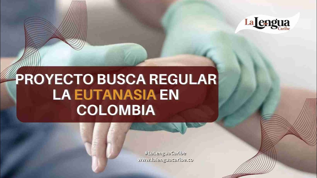¿Usted lo apoya? proyecto que busca regular la eutanasia en Colombia