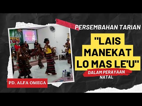 Persembahan tarian "LAIS MANEKAT" oleh PD.  ALFA OMEGA