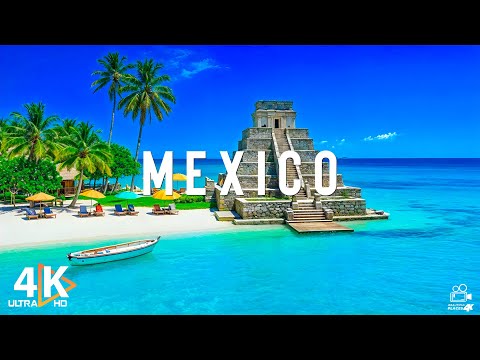 Mexico 4K UHD | Explore Ancient Ruins, Tropical Beaches, and Scenic Nature Views