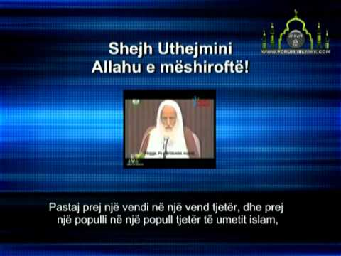 Shejh Ibn Uthejmini - Mosgjykimi me ligjet e Allahut!
