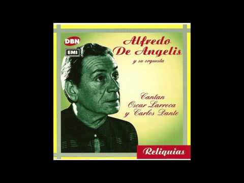 Lina, Orquesta Alfredo de Angelis, Cantan Carlos Dante, Oscar Larroca