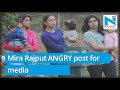 Mira Rajput Angry At The Media For Invading Baby Misha S Privacy