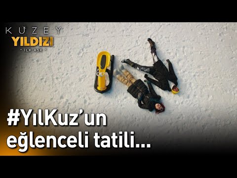 #YılKuz'un Eğlenceli Kar Tatili...⛄⛄ - Kuzey Yıldızı İlk Aşk